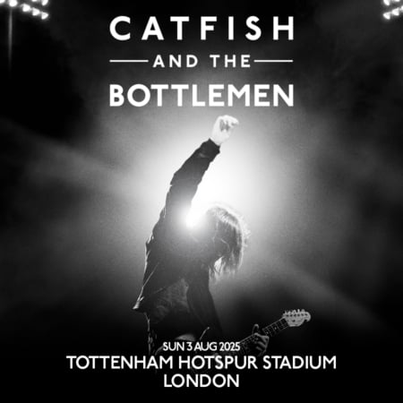 Catfish and the Bottlemen – Tottenham Hotspur Stadium - Concert VIP Tickets & Hospitality
