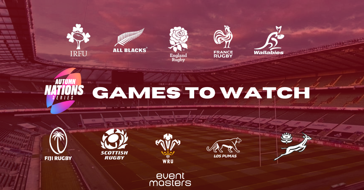 2024 Autumn Nations Games to watch Eventmasters Hospitality