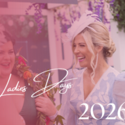 Ladies Days 2026 Ladies Days 2026