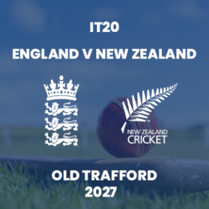 England v New Zealand IT20 Hospitality 2027 – Emirates Old Trafford
